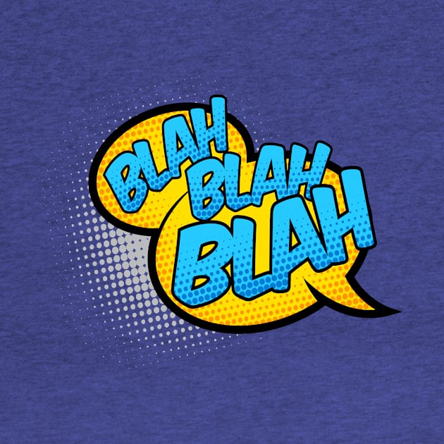 Blah Blah Blah by JunkyDotCom